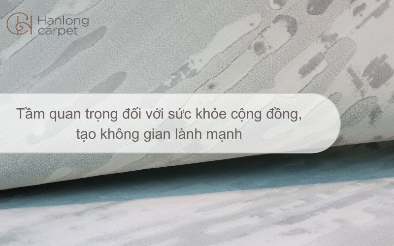 Tầm quan trọng đối với sức khỏe cộng đồng, tạo không gian lành lạnh