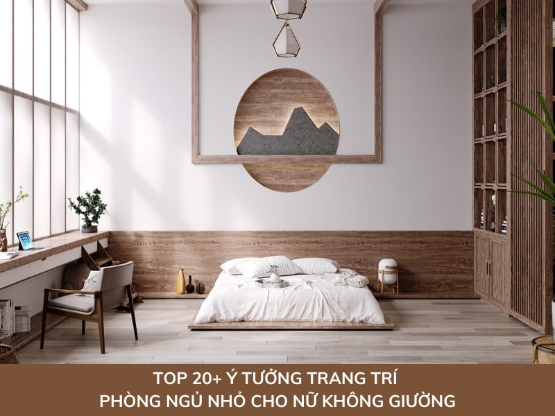 trang trí phòng ngủ nhỏ cho nữ không giường