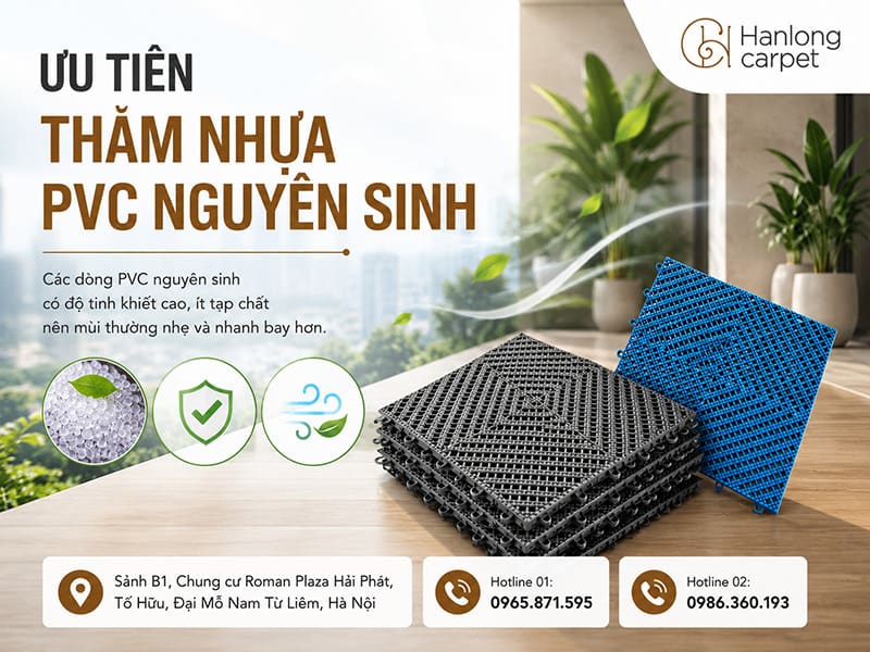 Ưu tiên thảm nhựa PVC nguyên sinh