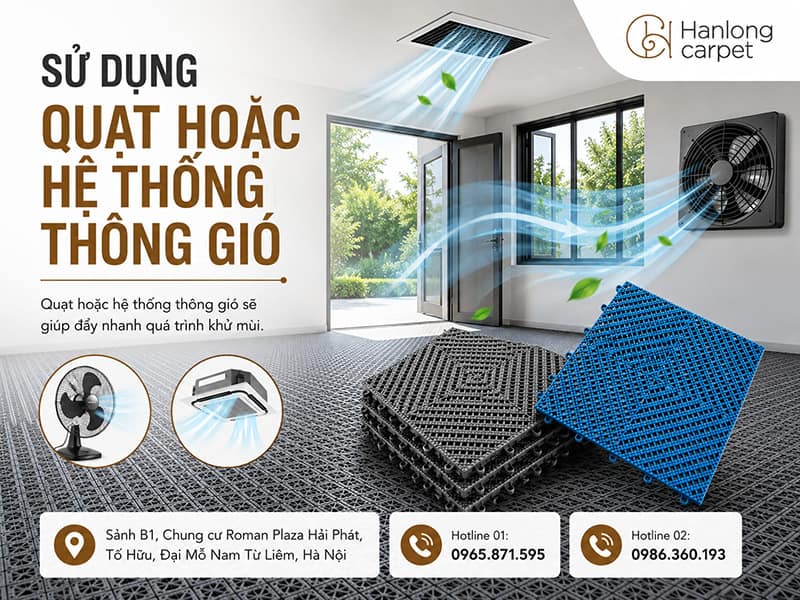 Sử dụng quạt hoặc hệ thống thông gió